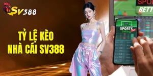 tỷ lệ kèo nhà cái SV388